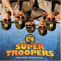 Скачать Super Troopers - soundtrack / Супер Полицейские - саундтрек