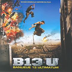  Banlieue 13 Ultimatum - Soundtrack / 13- :  - 